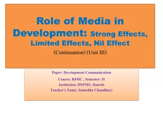 Media Effects on Development: Strong, Limited, and Nil Impact (Continuation)