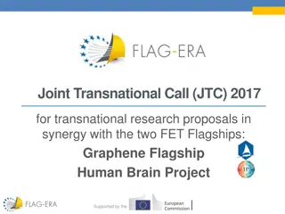 Joint Transnational Call (JTC) 2017 in Synergy with FET Flagships: Overview & Opportunities