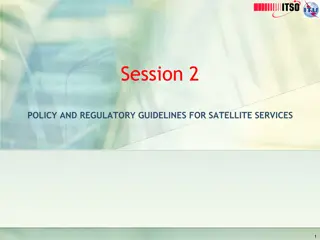 Policy and Regulatory Guidelines for Satellite Services