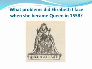 Challenges Faced by Queen Elizabeth I in 1558