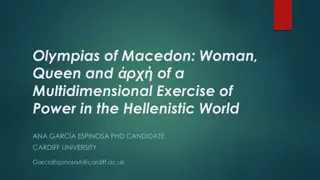 Power Dynamics in the Hellenistic World: A Study of Olympias of Macedon