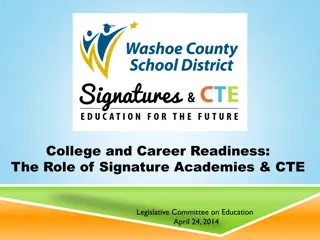 College and Career Readiness: Connecting Signature Academies and CTE Programs