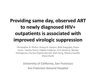 Rapid Initiation of Antiretroviral Therapy for Newly Diagnosed HIV+ Patients