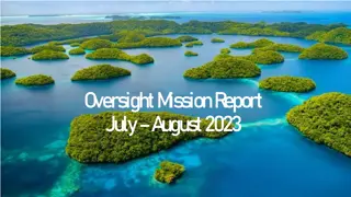 Oversight Mission Report Highlights July-August 2023