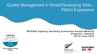 Enhancing Quality Management in Small/Developing SAIs: PASAI Experience