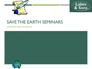 Lakes & Sons Save the Earth Seminars Overview and Schedule