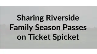 Guide to Sharing Riverside Family Season Passes on Ticket Spicket