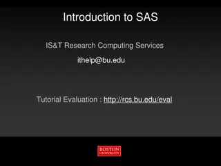 Introduction to SAS Research Computing Services Tutorial