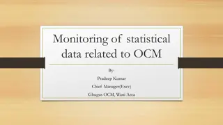 Monitoring of OCM Statistical Data in Mining Operations