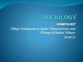 Characteristics of Indian Villages and Their Changing Dynamics