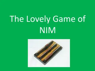 The Lovely Game of NIM - Mathematically Engaging Strategy Game