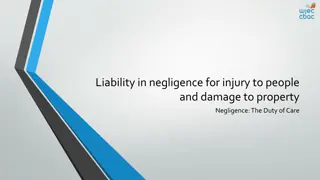 Liability in Negligence for Injury to People and Property