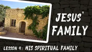 The Spiritual Family of Jesus: A Divine Connection