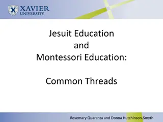 Common Threads Between Jesuit Education and Montessori Education