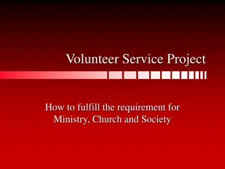 Fulfilling Ministry, Church, and Society Requirement through Volunteer Service Project