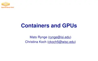 Containers and GPUs for Efficient Computing