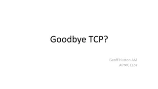 The Evolution of TCP and Internet Traffic Trends