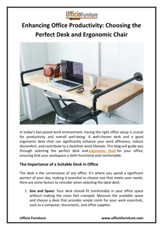 Enhancing Office Productivity Choosing the Perfect Desk and Ergonomic Chair