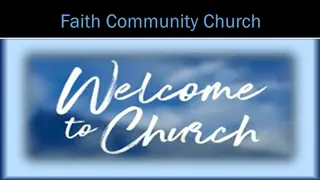 Faith Community Church: Building a Community of Faith, Hope, and Love