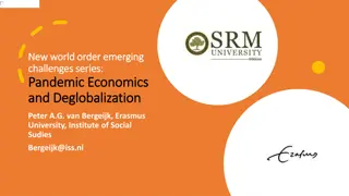 Challenges and Resilience in the Emerging New World Order: Pandemic Economics and Deglobalization