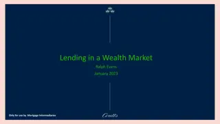 Exploring the Wealth Market Opportunities for Mortgage Intermediaries