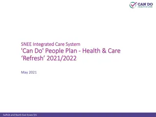 SNEE Integrated Care System: People Plan and Health Refresh Overview