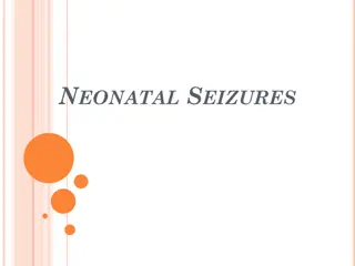 Neonatal Seizures and Differentiating from Jitteriness