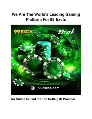 We Are The World's Leading Gaming Platform For 99 Exch