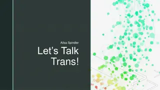 Trans Issues: Visibility, Backlash, and Support