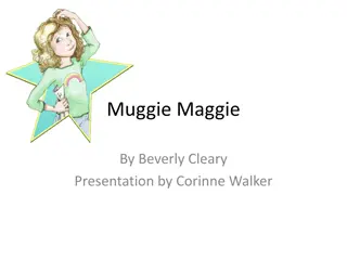 Muggie Maggie by Beverly Cleary - Presentation by Corinne Walker