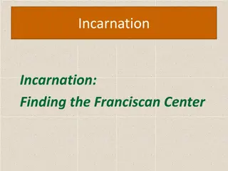 Exploring the Franciscan Center: Understanding the Incarnation