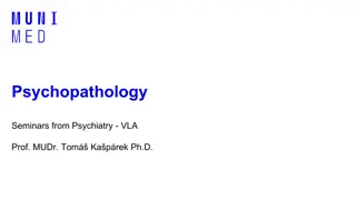 Psychopathology: Insights from Psychiatry Seminars