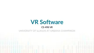 Virtual Reality Software System at University of Illinois