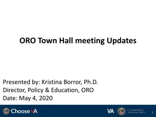 ORO Town Hall Meeting Updates & Guidance Summary