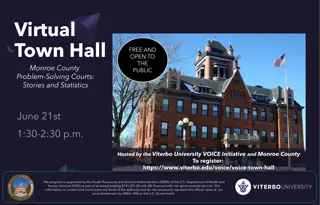 Virtual Town Hall Monroe County Problem-Solving Courts: Stories and Statistics