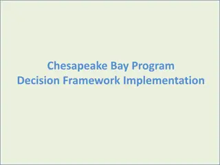 Chesapeake Bay Program Decision Framework Implementation Overview