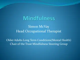 Understanding the Benefits of Mindfulness for Psychological Health