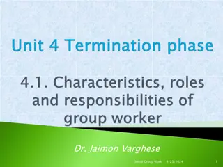 Roles and Responsibilities of Group Workers in Ending Phase of Social Group Work