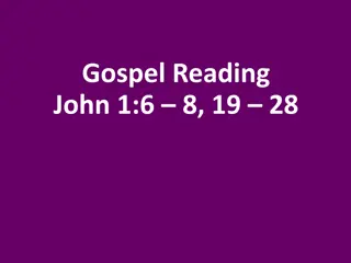 John 1:6-8, 19-28 - The Messenger John Prepares the Way