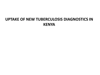 Enhancing Tuberculosis Diagnostics Uptake in Kenya: Insights and Solutions