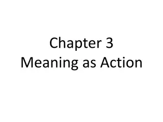 Meaning in Cultural Contexts through Action