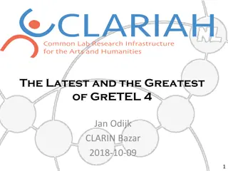 Latest Developments in GrETEL: An Overview of CLARIN, DARIAH, and CLARIAH Projects