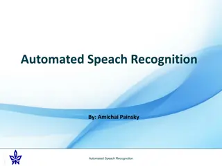 Automated Speech Recognition Technologies