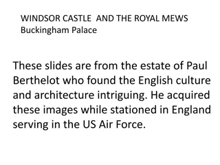 The Grandeur of Windsor Castle and Buckingham Palace