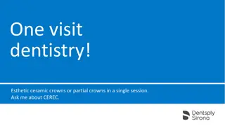 One-Visit Dentistry with CEREC - Esthetic Ceramic Crowns in a Single Session