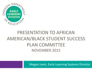 Early Learning Systems for African American/Black Student Success