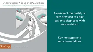 Quality of Care for Adult Patients with Endometriosis: A Review