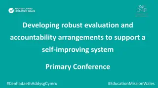 Developing Robust Evaluation and Accountability Arrangements for a Self-Improving System Primary Conference