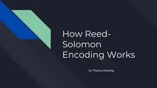 Reed-Solomon Encoding: Basics and Applications