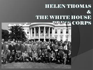 Helen Thomas and the White House Press Corps: A Legacy of Journalism